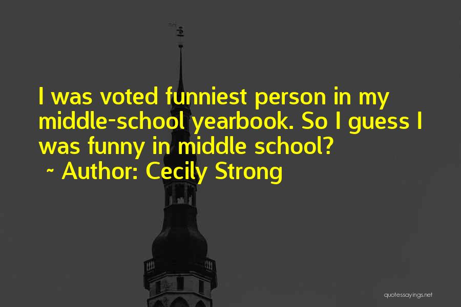 Funniest Quotes By Cecily Strong