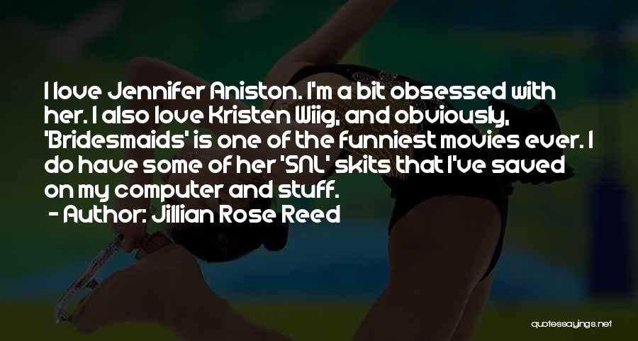Funniest Quotes By Jillian Rose Reed