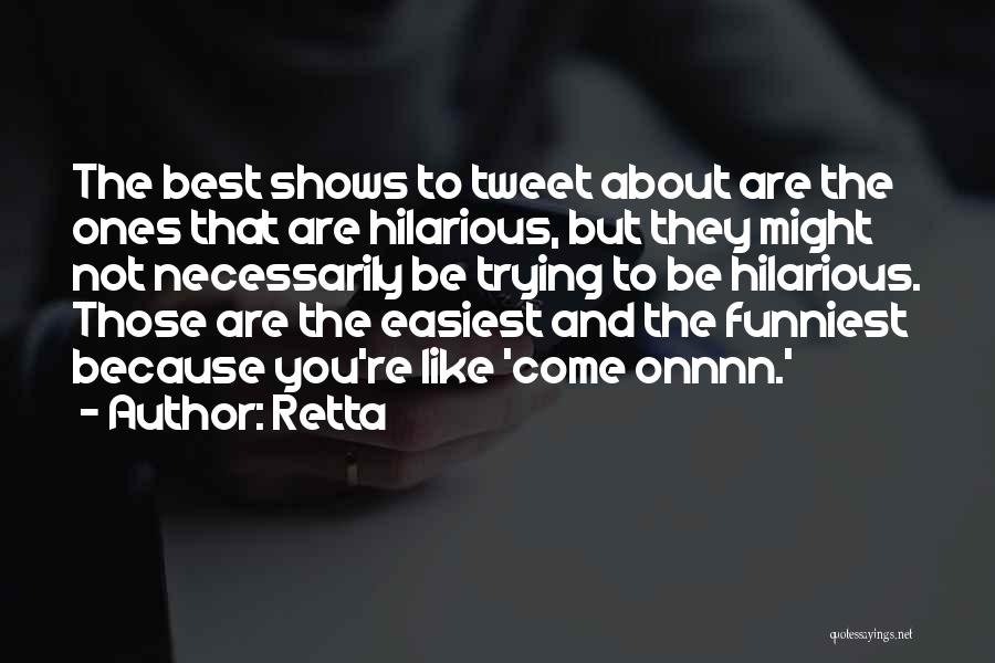 Funniest Quotes By Retta