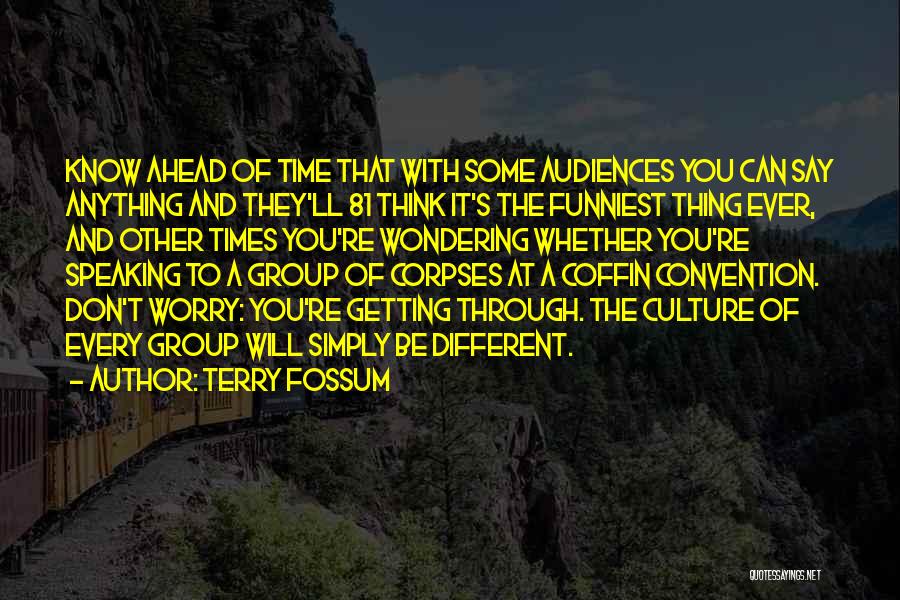 Funniest Quotes By Terry Fossum