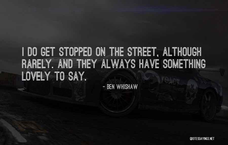 Funniest Reality Show Quotes By Ben Whishaw Funniest Reality Show Quotes By Ben Whishaw
