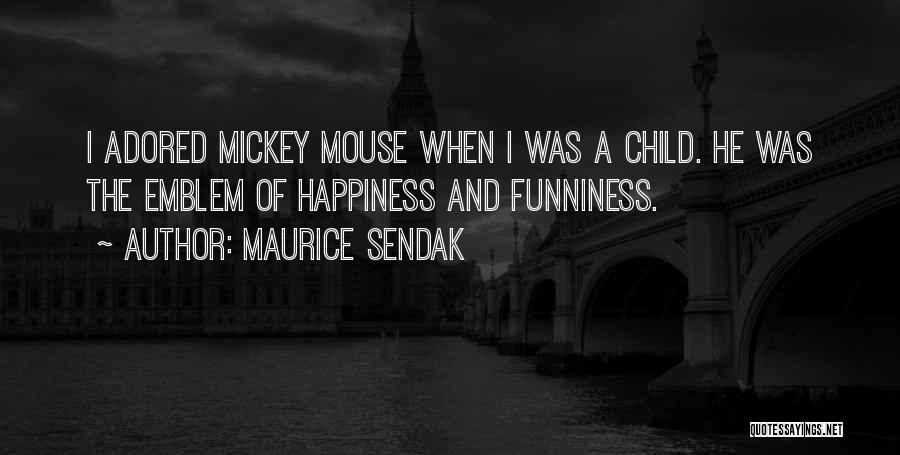 Funniness Quotes By Maurice Sendak