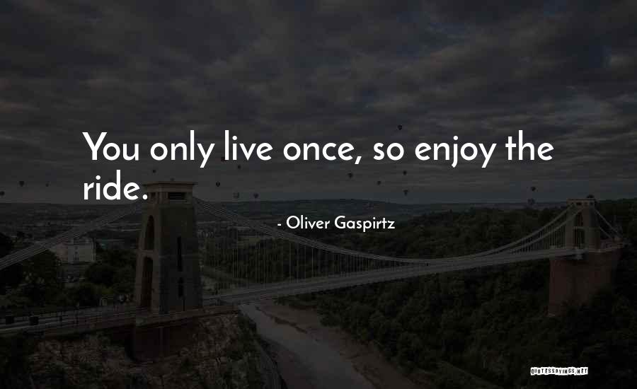 Funny 12 Grade Quotes By Oliver Gaspirtz Funny 12 Grade Quotes By Oliver Gaspirtz
