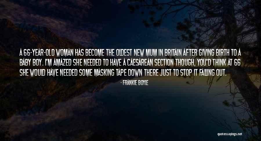 Funny 2 Year Old Quotes By Frankie Boyle Funny 2 Year Old Quotes By Frankie Boyle