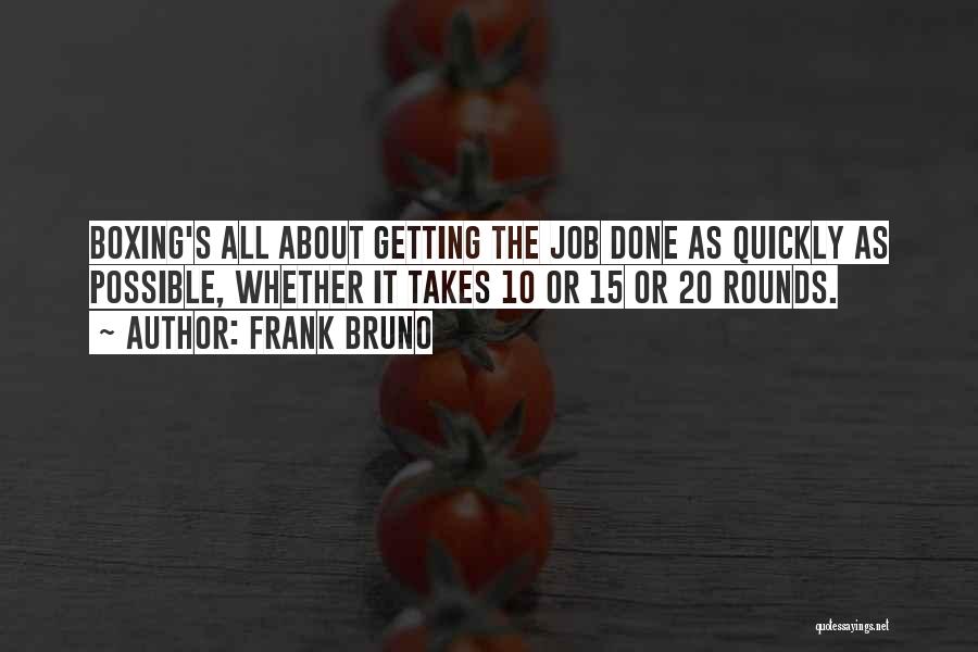 Funny 20 Something Quotes By Frank Bruno