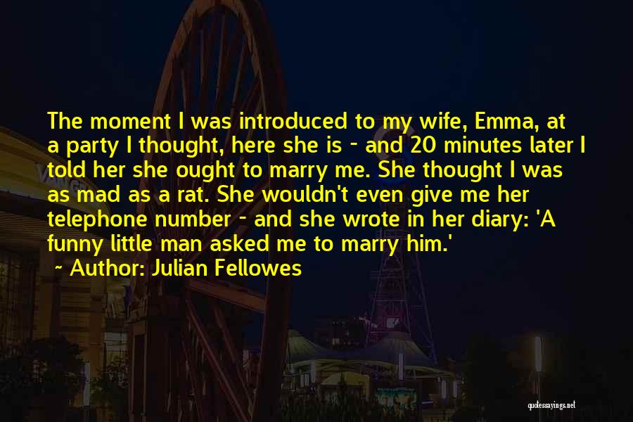 Funny 20 Something Quotes By Julian Fellowes