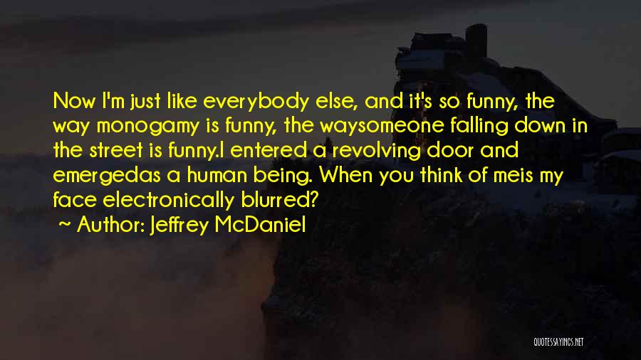 Funny 3 Letter Quotes By Jeffrey McDaniel