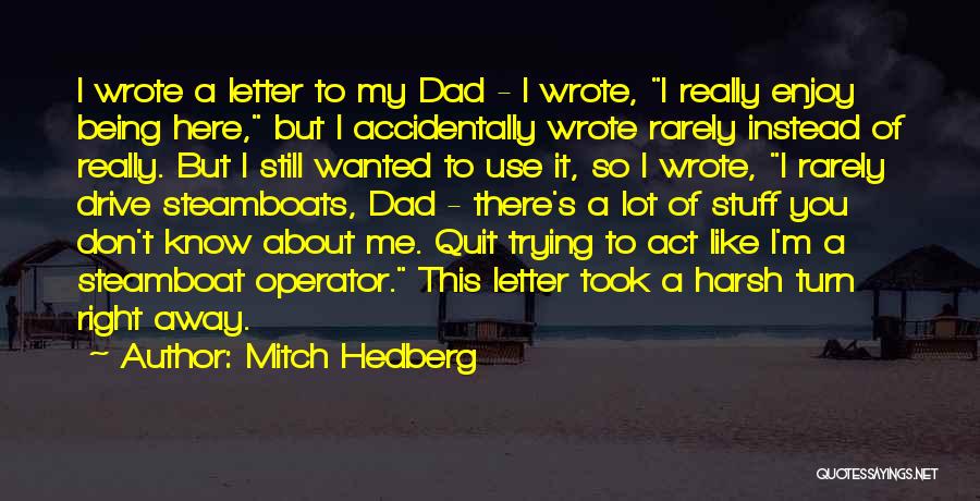 Funny 3 Letter Quotes By Mitch Hedberg