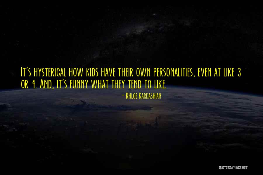 Funny 3 Quotes By Khloe Kardashian Funny 3 Quotes By Khloe Kardashian