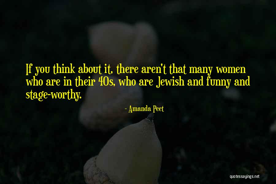 Funny 40s Quotes By Amanda Peet Funny 40s Quotes By Amanda Peet