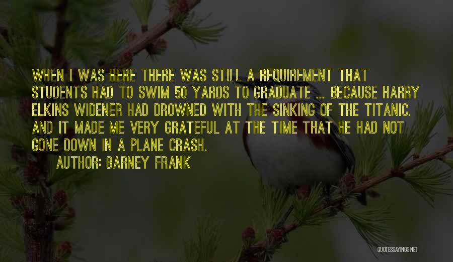 Funny 50 Quotes By Barney Frank