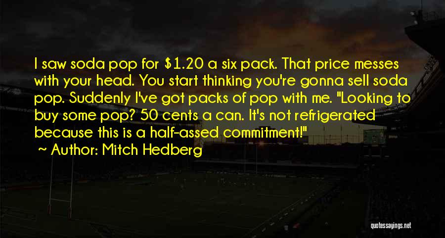 Funny 50 Quotes By Mitch Hedberg