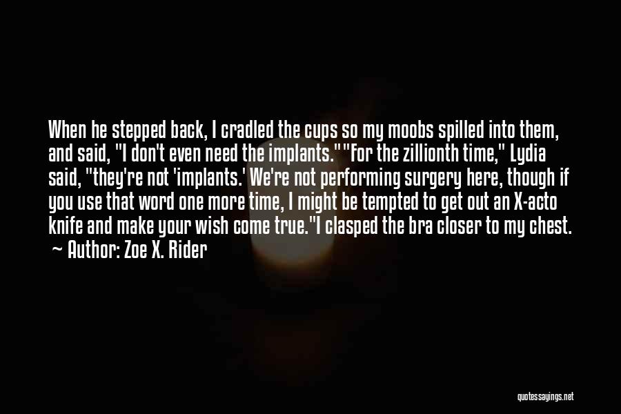 Funny 7 Word Quotes By Zoe X. Rider