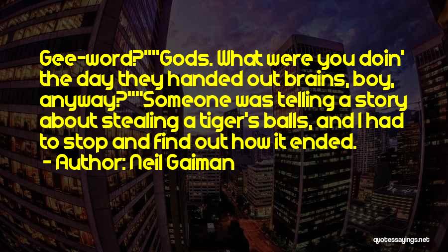 Funny 8 Word Quotes By Neil Gaiman