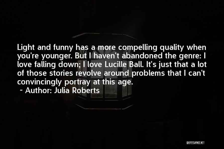 Funny Abandoned Quotes By Julia Roberts