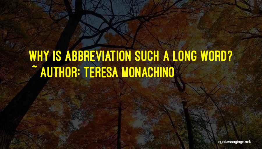 Funny Abbreviation Quotes By Teresa Monachino