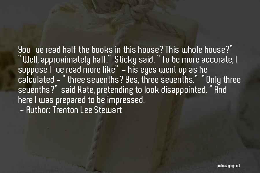 Funny Accurate Quotes By Trenton Lee Stewart