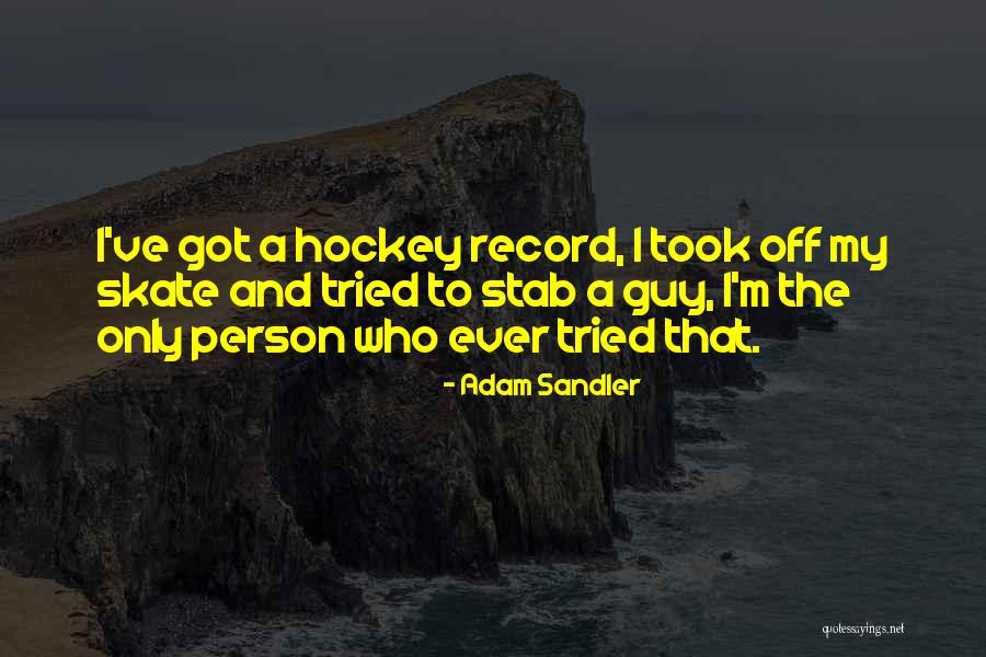 Funny Adam Sandler Quotes By Adam Sandler Funny Adam Sandler Quotes By Adam Sandler