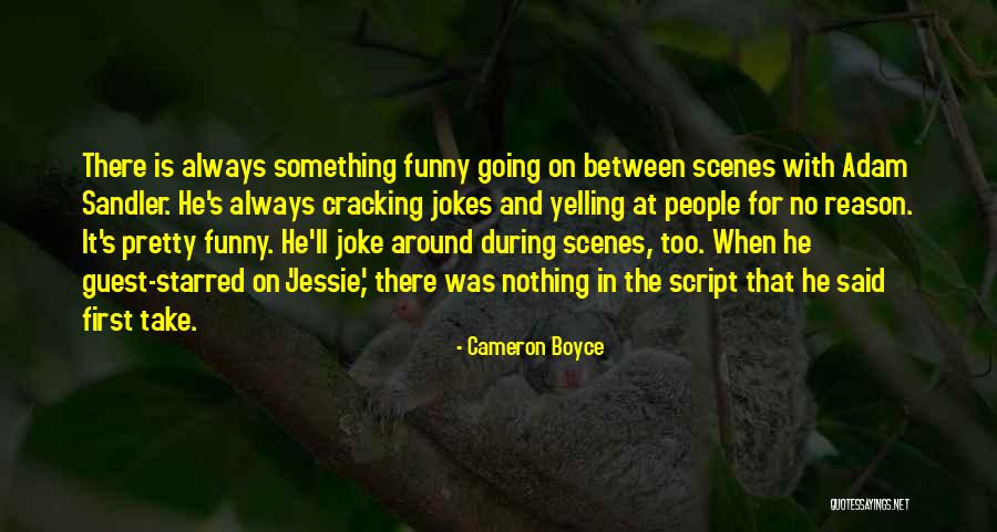 Funny Adam Sandler Quotes By Cameron Boyce Funny Adam Sandler Quotes By Cameron Boyce