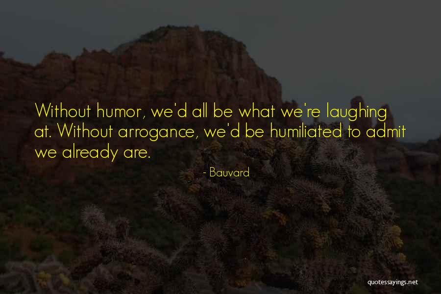 Funny Admit Quotes By Bauvard