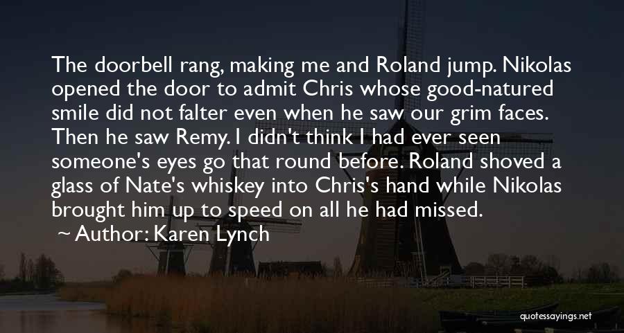 Funny Admit Quotes By Karen Lynch