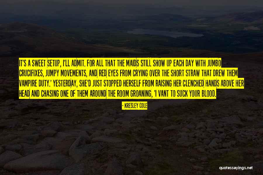 Funny Admit Quotes By Kresley Cole Funny Admit Quotes By Kresley Cole