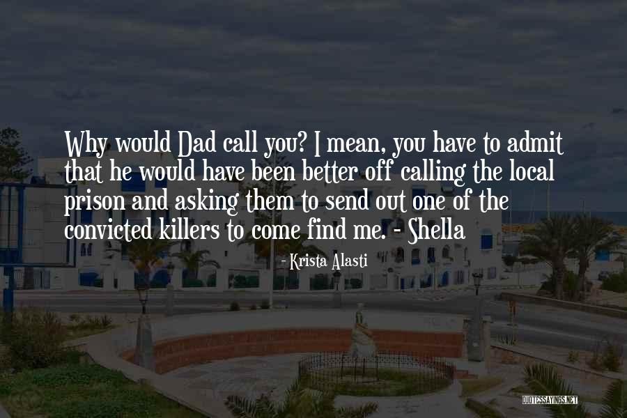 Funny Admit Quotes By Krista Alasti Funny Admit Quotes By Krista Alasti