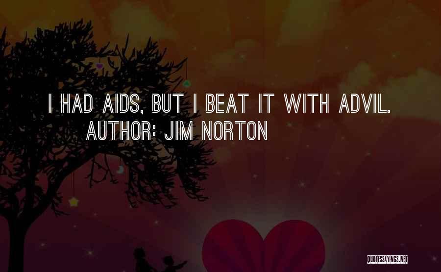 Funny Advil Quotes By Jim Norton