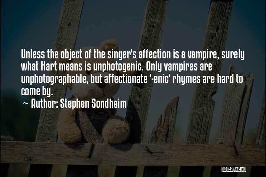 Funny Affectionate Quotes By Stephen Sondheim