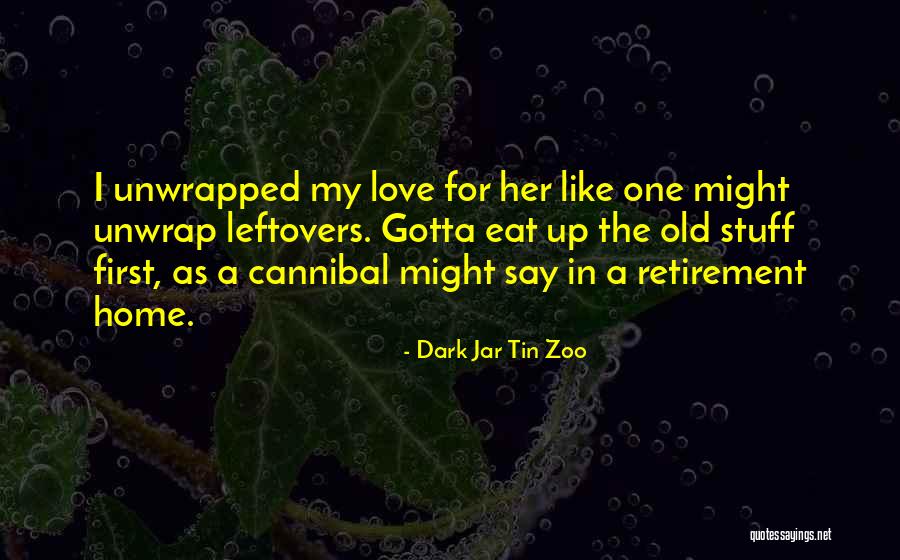 Funny Age Quotes By Dark Jar Tin Zoo