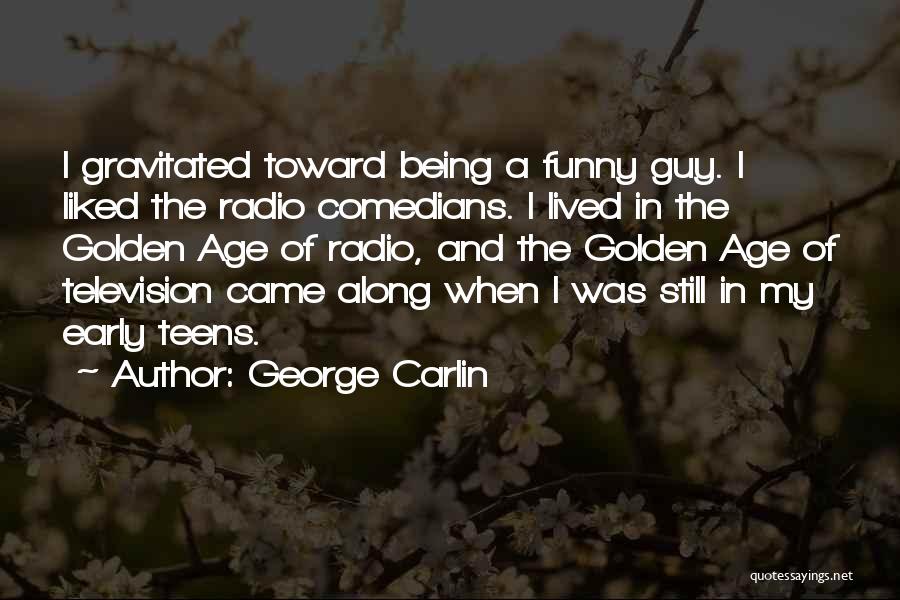 Funny Age Quotes By George Carlin