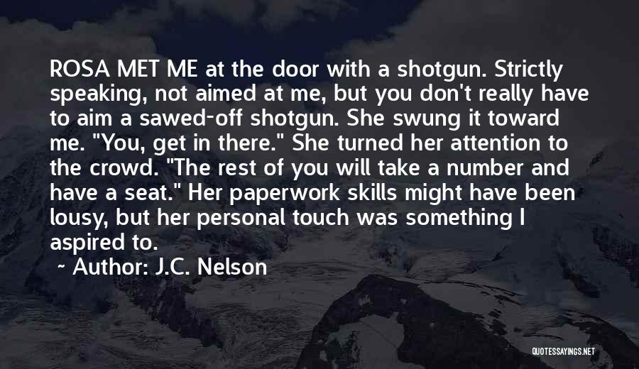 Funny Aim Quotes By J.C. Nelson