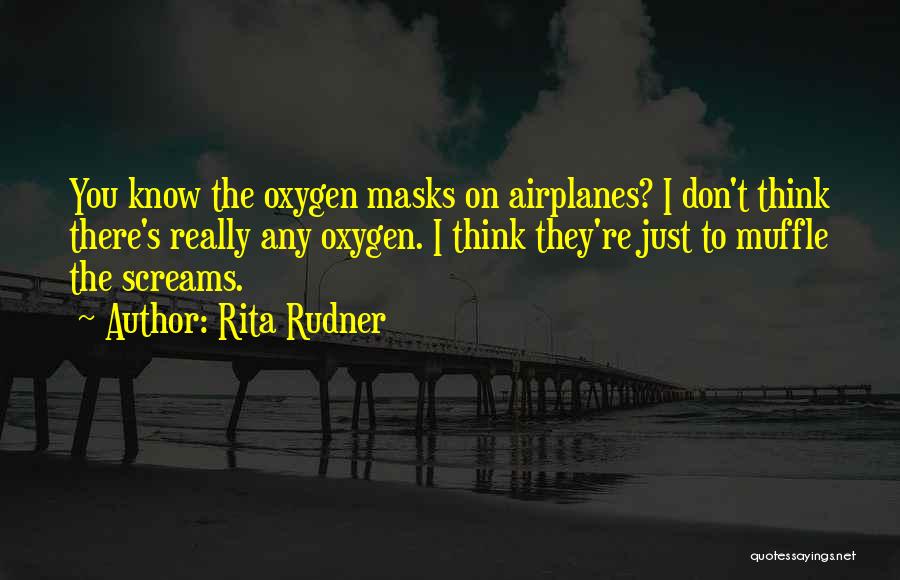 Funny Airplanes Quotes By Rita Rudner