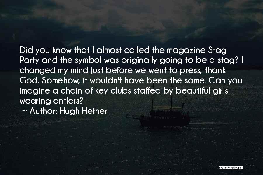 Funny Alex Williamson Quotes By Hugh Hefner