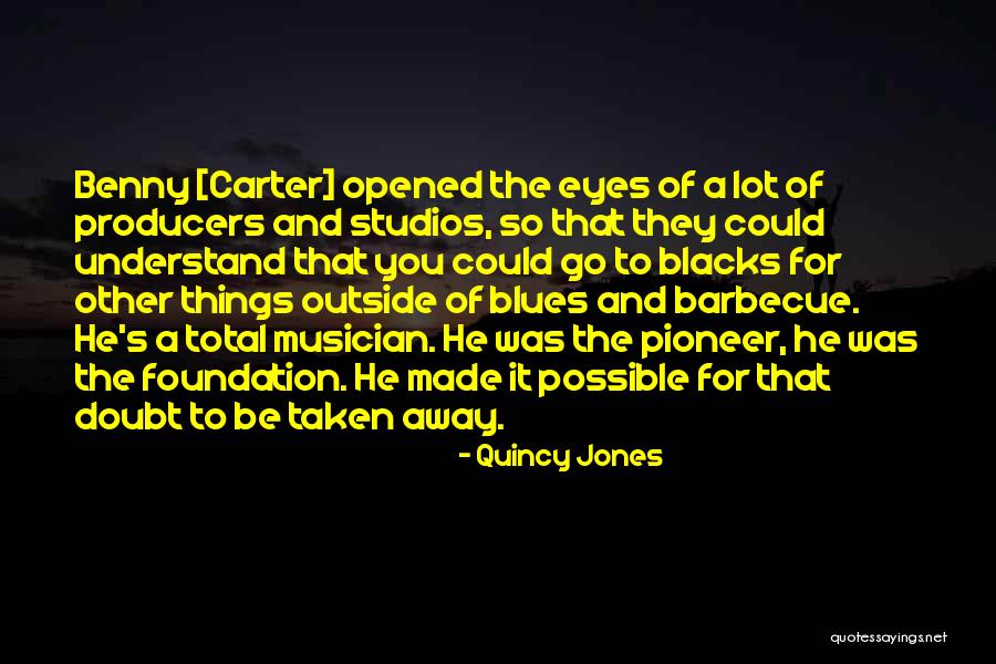 Funny Alex Williamson Quotes By Quincy Jones