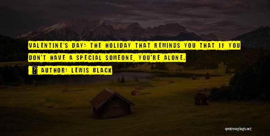 Funny Alone Valentines Day Quotes By Lewis Black
