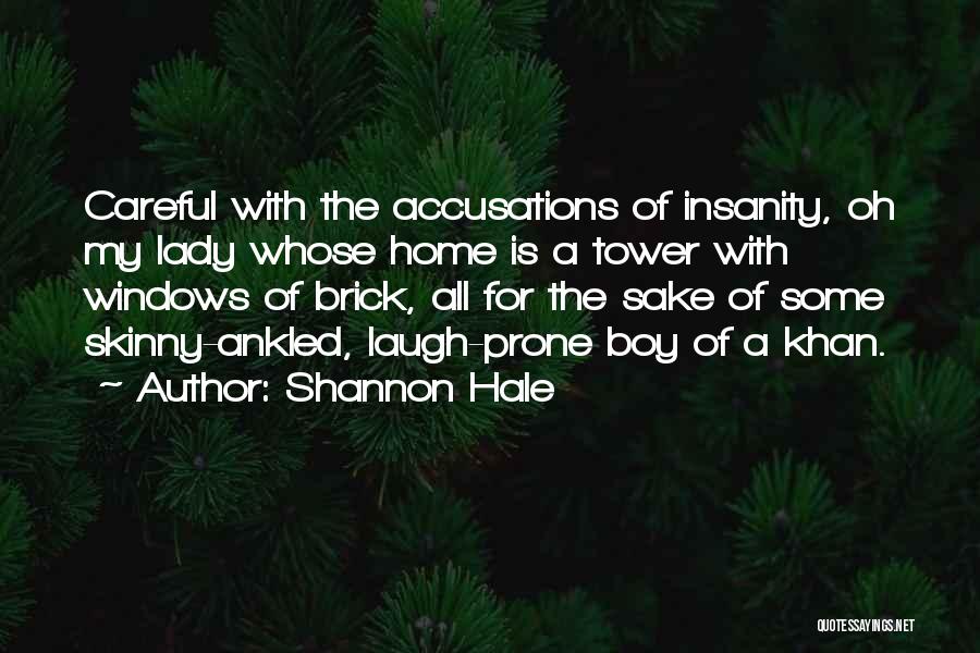 Funny Amusing Quotes By Shannon Hale