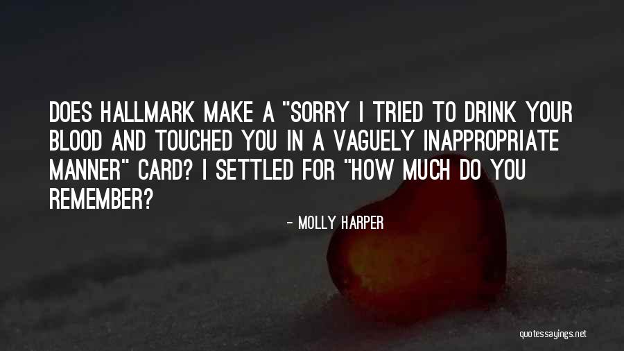 Funny And Humor Quotes By Molly Harper Funny And Humor Quotes By Molly Harper