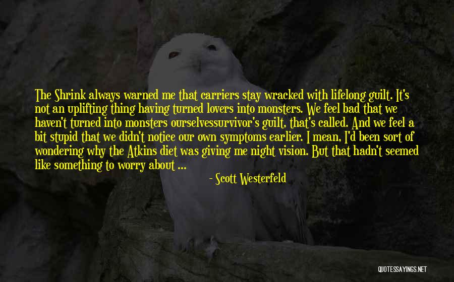 Funny And Humor Quotes By Scott Westerfeld Funny And Humor Quotes By Scott Westerfeld