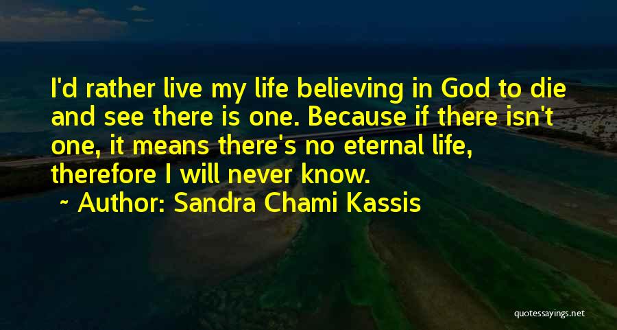 Funny And Inspirational Quotes By Sandra Chami Kassis