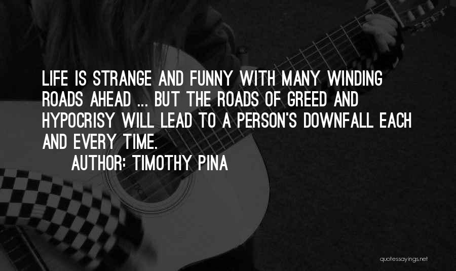 Funny And Inspirational Quotes By Timothy Pina