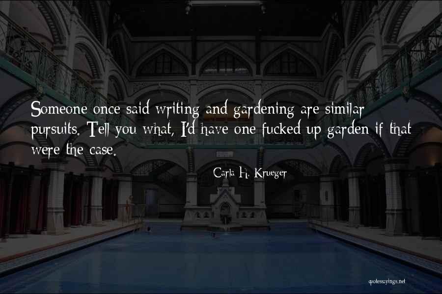 Funny And Random Humor Quotes By Carla H. Krueger Funny And Random Humor Quotes By Carla H. Krueger