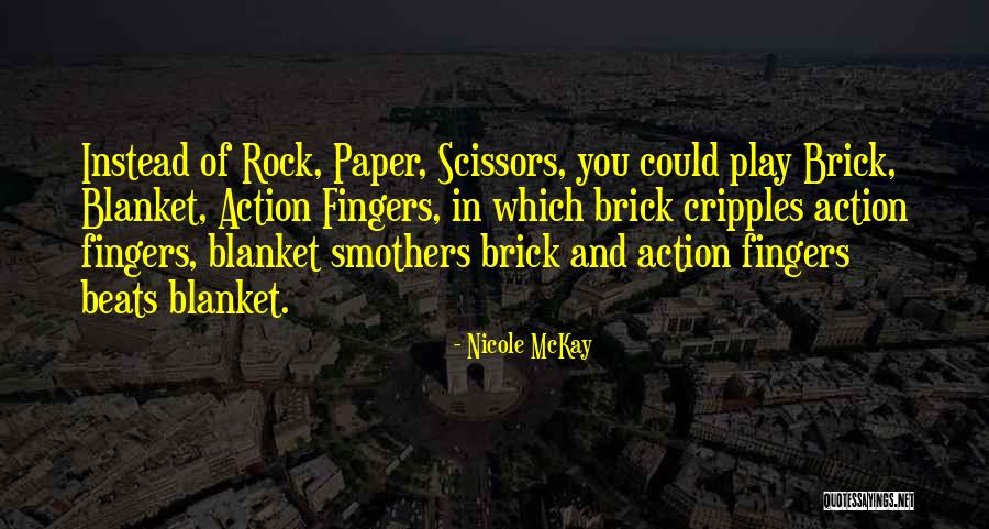 Funny And Random Humor Quotes By Nicole McKay Funny And Random Humor Quotes By Nicole McKay