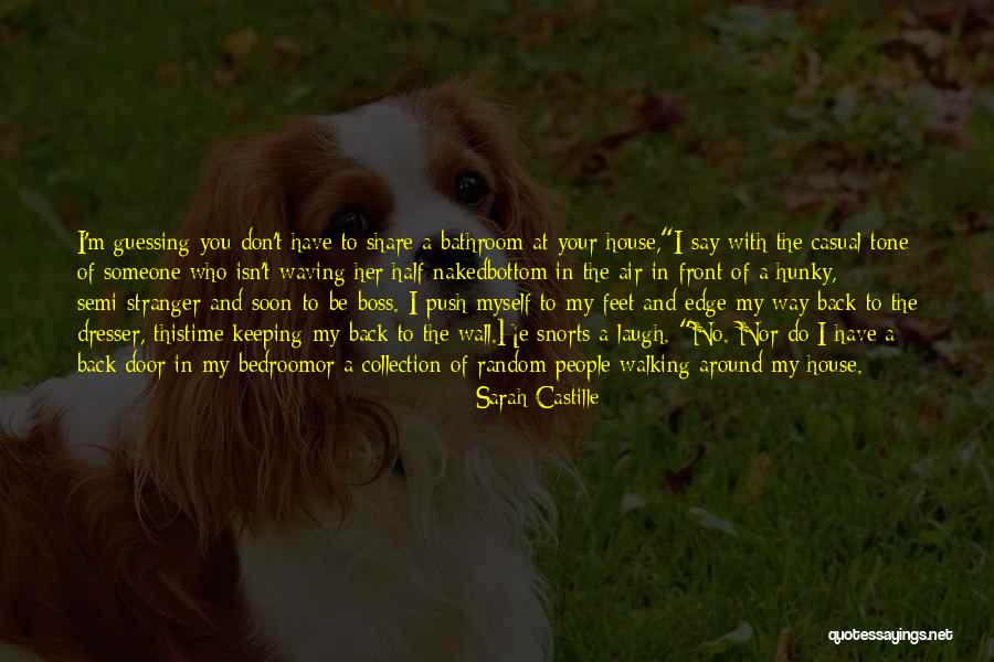 Funny And Random Humor Quotes By Sarah Castille Funny And Random Humor Quotes By Sarah Castille