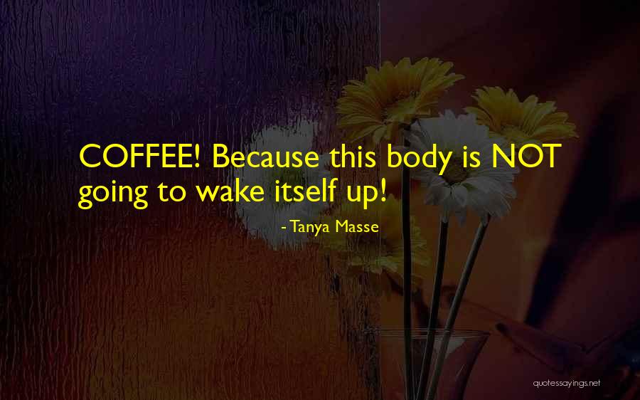 Funny And Random Humor Quotes By Tanya Masse Funny And Random Humor Quotes By Tanya Masse
