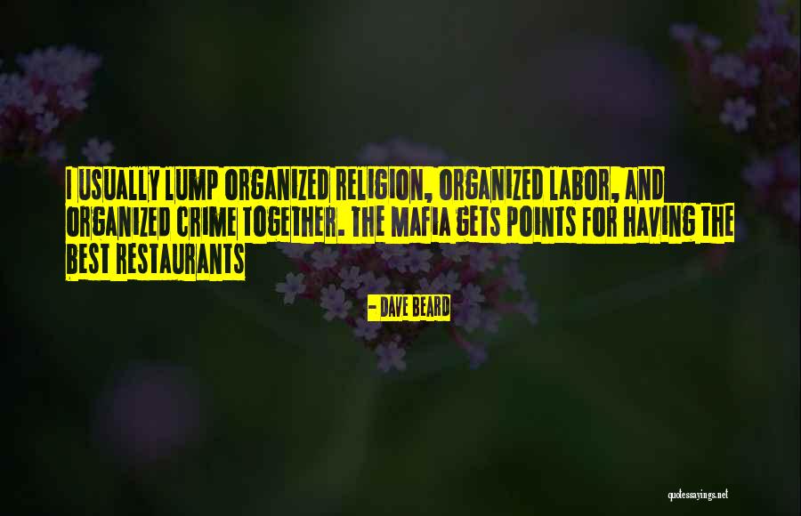 Funny And Witty Quotes By Dave Beard Funny And Witty Quotes By Dave Beard