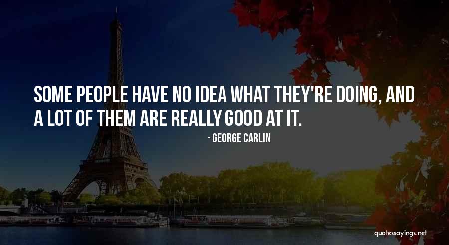Funny And Witty Quotes By George Carlin Funny And Witty Quotes By George Carlin
