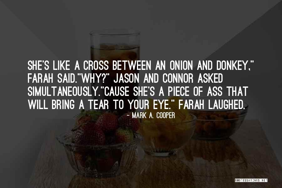 Funny And Witty Quotes By Mark A. Cooper Funny And Witty Quotes By Mark A. Cooper