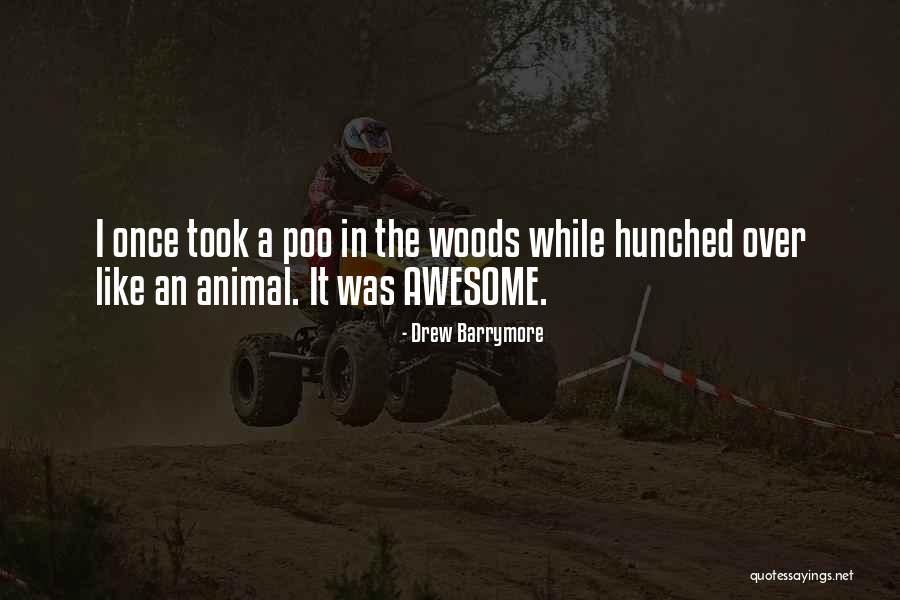 Funny Animal Quotes By Drew Barrymore Funny Animal Quotes By Drew Barrymore