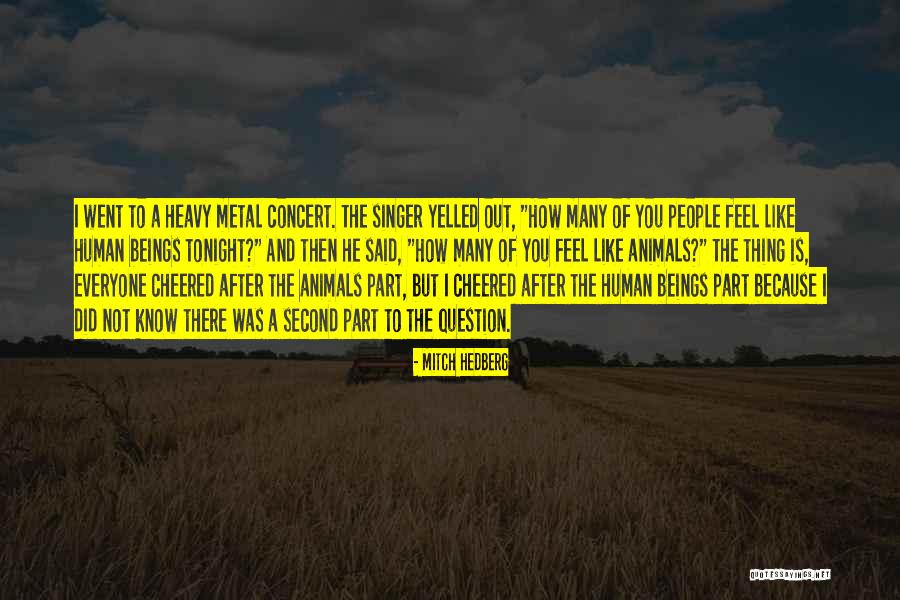 Funny Animal Quotes By Mitch Hedberg Funny Animal Quotes By Mitch Hedberg